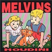 melvins_houdini.jpg (16644 bytes)